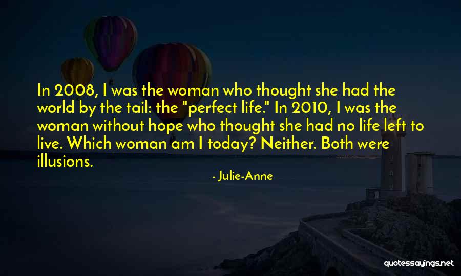 Perfect Woman For Me Quotes By Julie-Anne