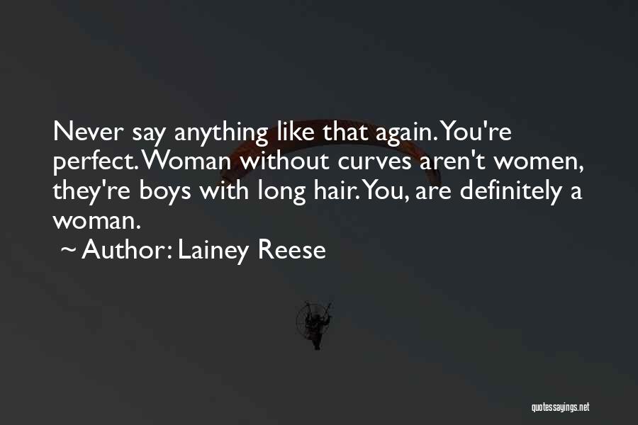 Perfect Woman For Me Quotes By Lainey Reese