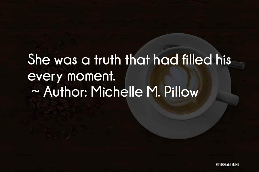 Perfect Woman For Me Quotes By Michelle M. Pillow