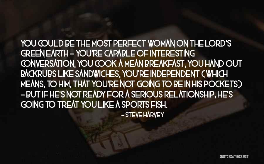 Perfect Woman For Me Quotes By Steve Harvey