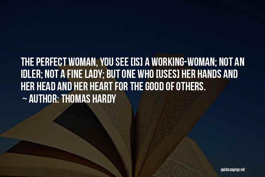 Perfect Woman For Me Quotes By Thomas Hardy