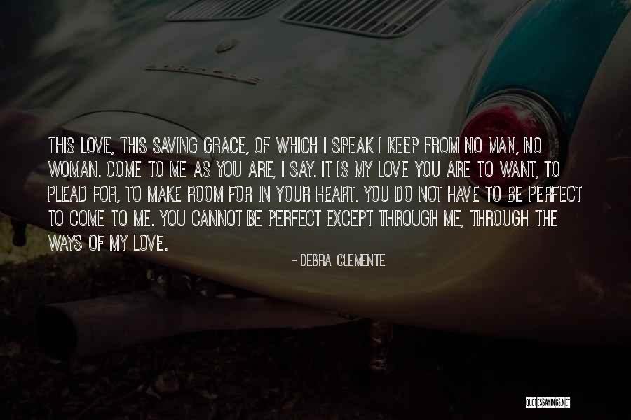 Perfect Woman Is Quotes By Debra Clemente Perfect Woman Is Quotes By Debra Clemente