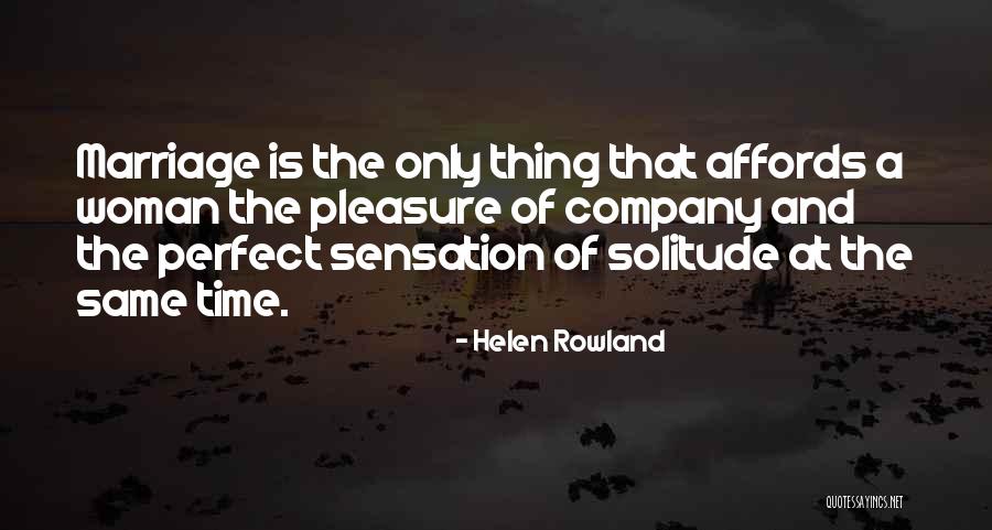 Perfect Woman Is Quotes By Helen Rowland Perfect Woman Is Quotes By Helen Rowland
