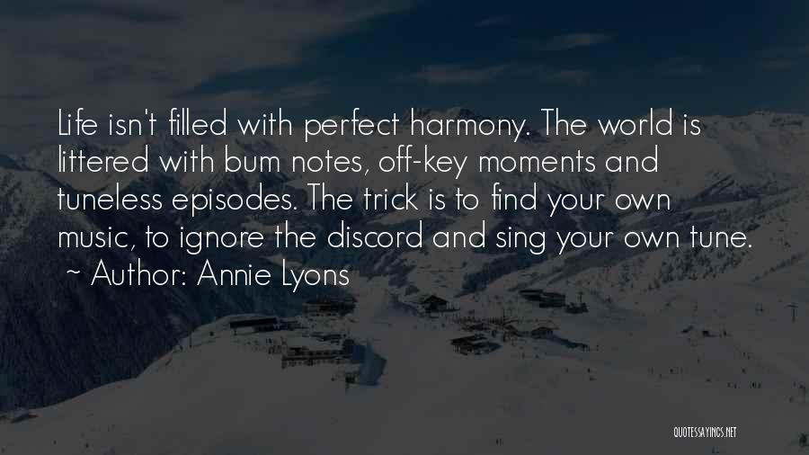 Perfect World Quotes By Annie Lyons