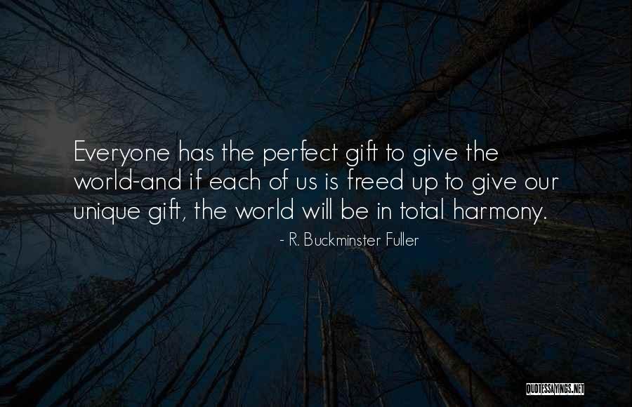 Perfect World Quotes By R. Buckminster Fuller