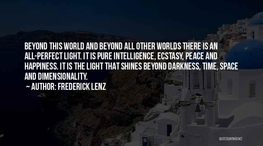 Perfect Worlds Quotes By Frederick Lenz