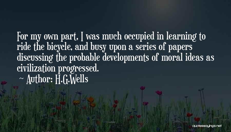 Perfect Worlds Quotes By H.G.Wells