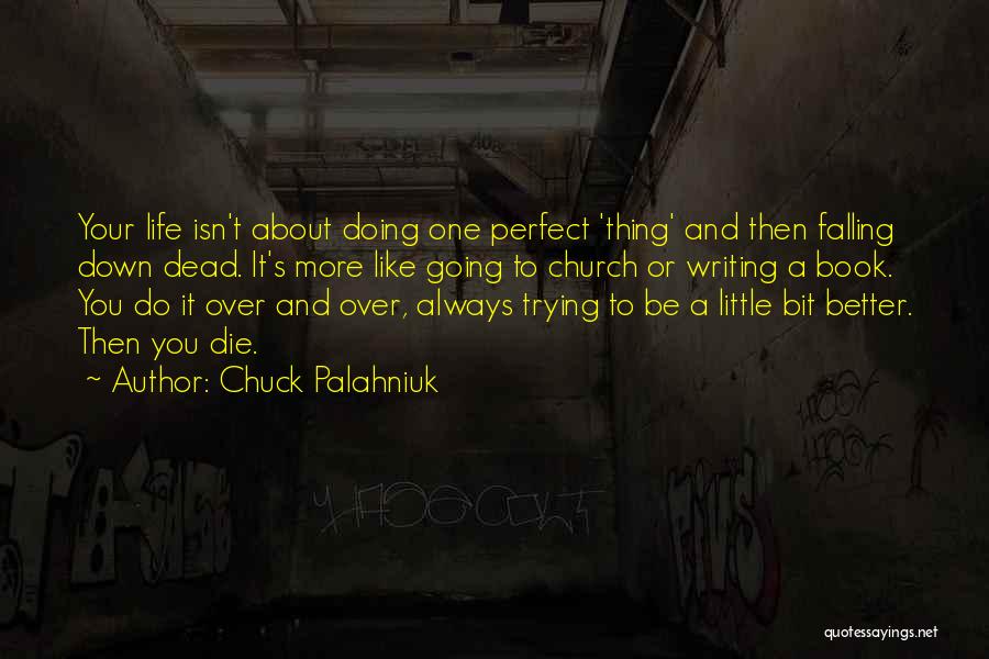 Perfect You Book Quotes By Chuck Palahniuk