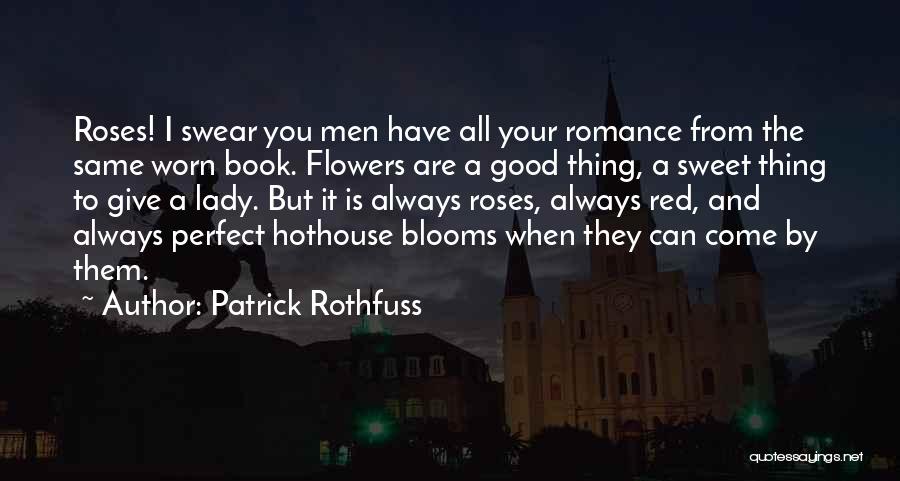 Perfect You Book Quotes By Patrick Rothfuss