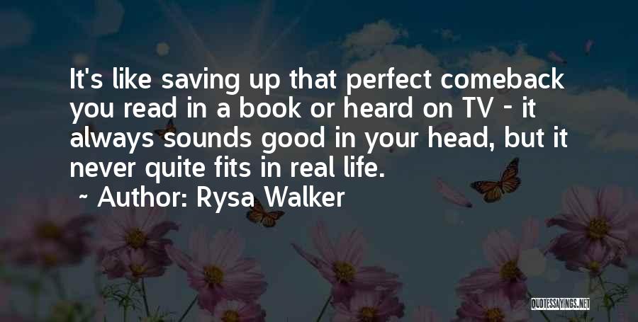 Perfect You Book Quotes By Rysa Walker