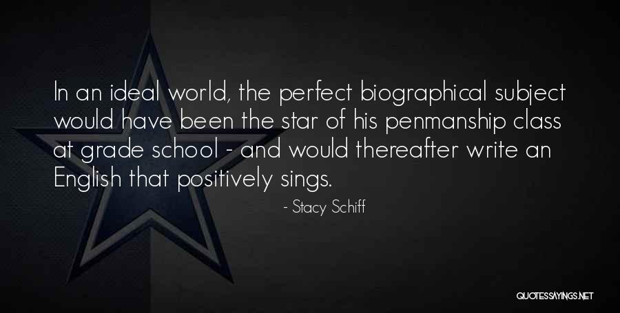 Perfect Your English Quotes By Stacy Schiff