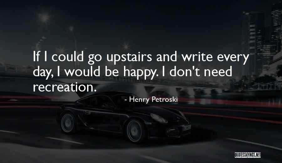 Perfecta Ammo Quotes By Henry Petroski Perfecta Ammo Quotes By Henry Petroski