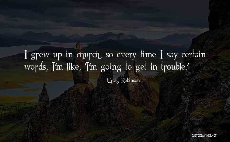 Perfecta Quotes By Craig Robinson Perfecta Quotes By Craig Robinson