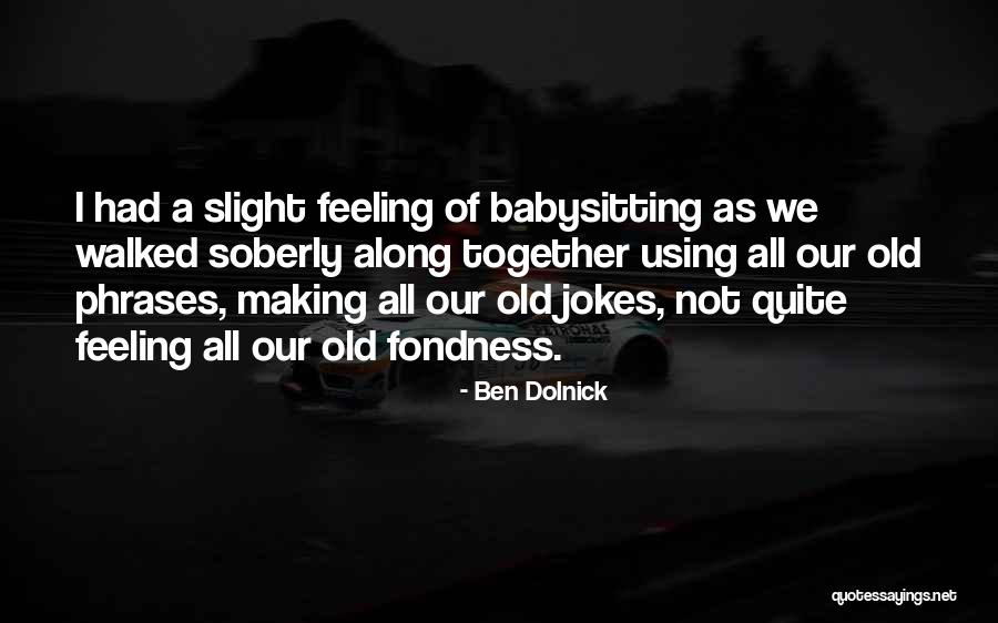 Perfectamente Translation Quotes By Ben Dolnick Perfectamente Translation Quotes By Ben Dolnick