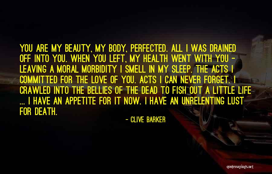 Perfected In Love Quotes By Clive Barker Perfected In Love Quotes By Clive Barker