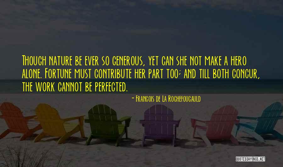 Perfected Quotes By Francois De La Rochefoucauld Perfected Quotes By Francois De La Rochefoucauld