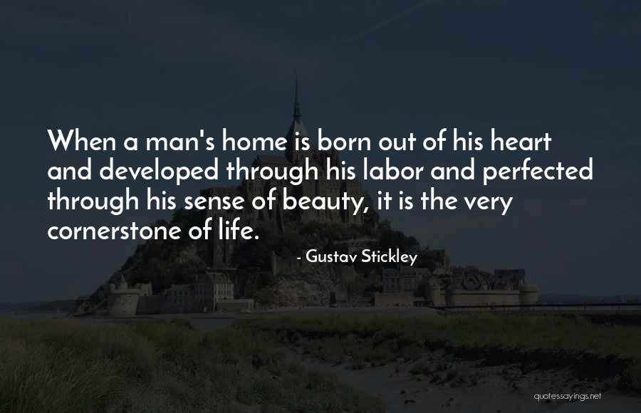 Perfected Quotes By Gustav Stickley Perfected Quotes By Gustav Stickley