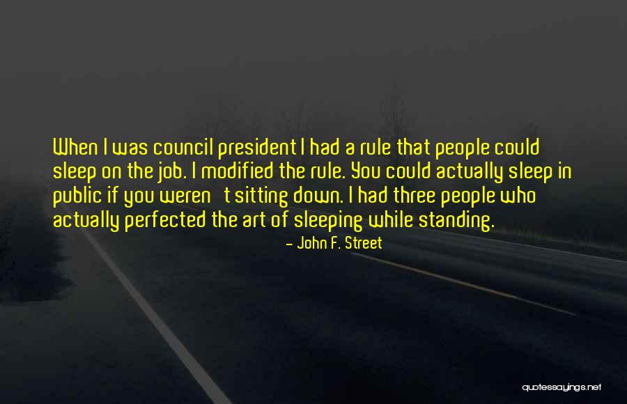 Perfected Quotes By John F. Street Perfected Quotes By John F. Street