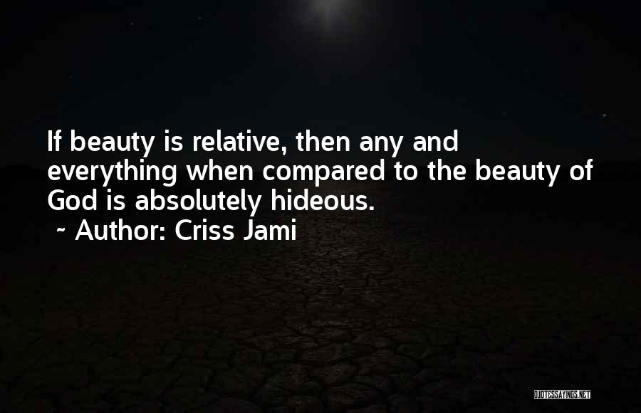 Perfection And Beauty Quotes By Criss Jami