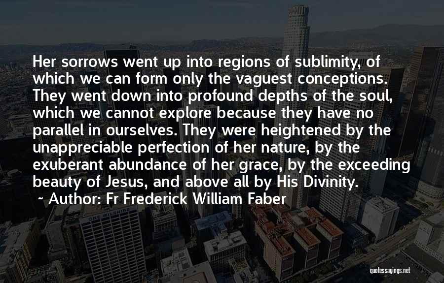 Perfection And Beauty Quotes By Fr Frederick William Faber