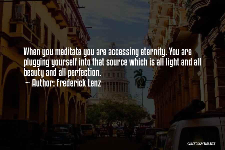 Perfection And Beauty Quotes By Frederick Lenz