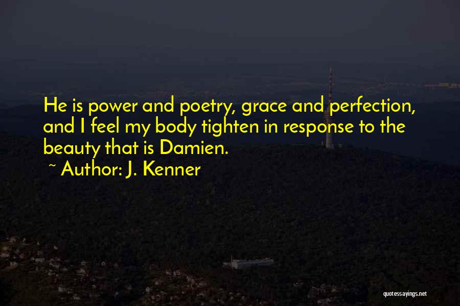 Perfection And Beauty Quotes By J. Kenner