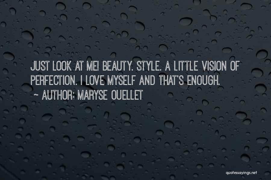 Perfection And Beauty Quotes By Maryse Ouellet