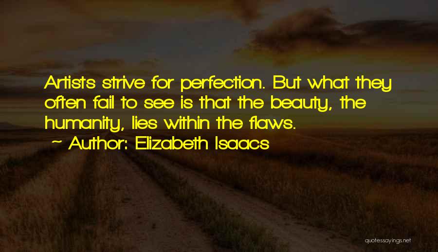 Perfection And Flaws Quotes By Elizabeth Isaacs