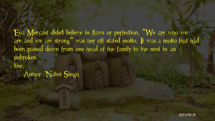 Perfection And Flaws Quotes By Nalini Singh