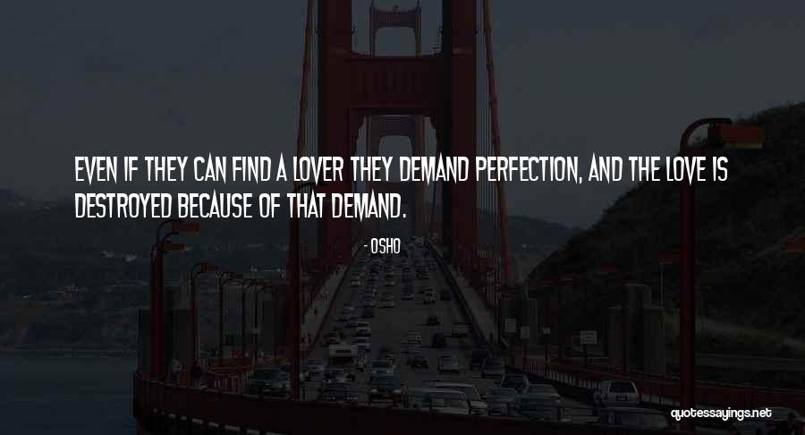 Perfection And Love Quotes By Osho Perfection And Love Quotes By Osho