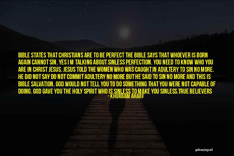 Perfection In The Bible Quotes By Khurram Aharf