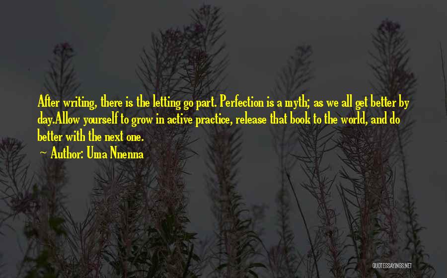 Perfection Is A Myth Quotes By Uma Nnenna