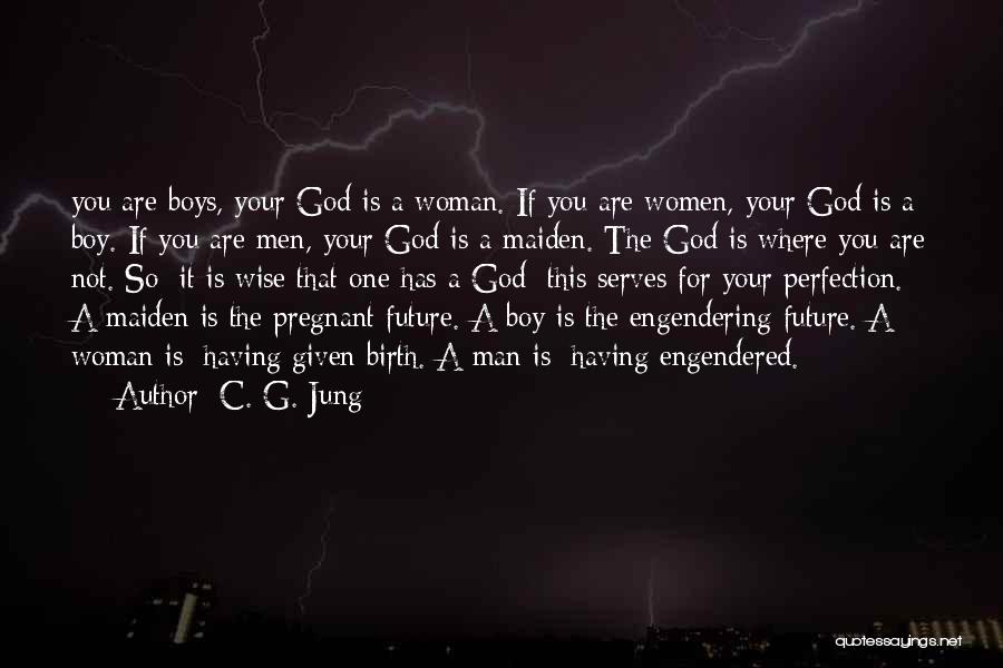 Perfection Is You Quotes By C. G. Jung