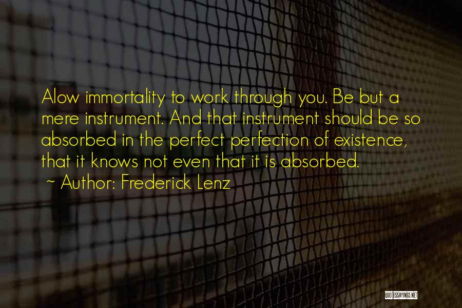 Perfection Is You Quotes By Frederick Lenz