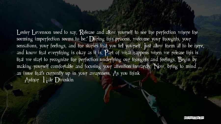 Perfection Is You Quotes By Hale Dwoskin