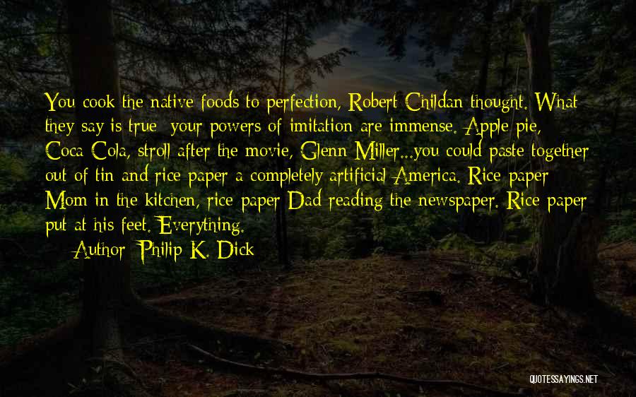 Perfection Is You Quotes By Philip K. Dick