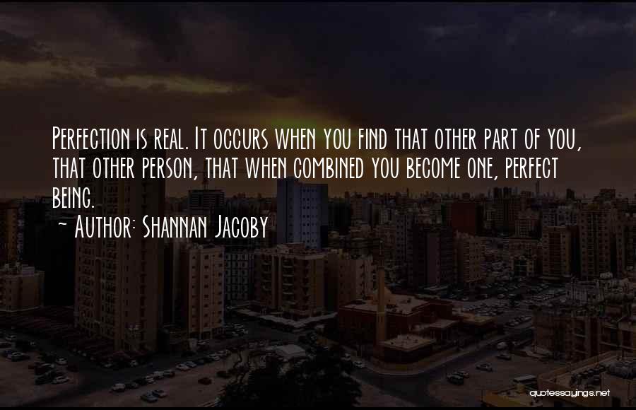 Perfection Is You Quotes By Shannan Jacoby