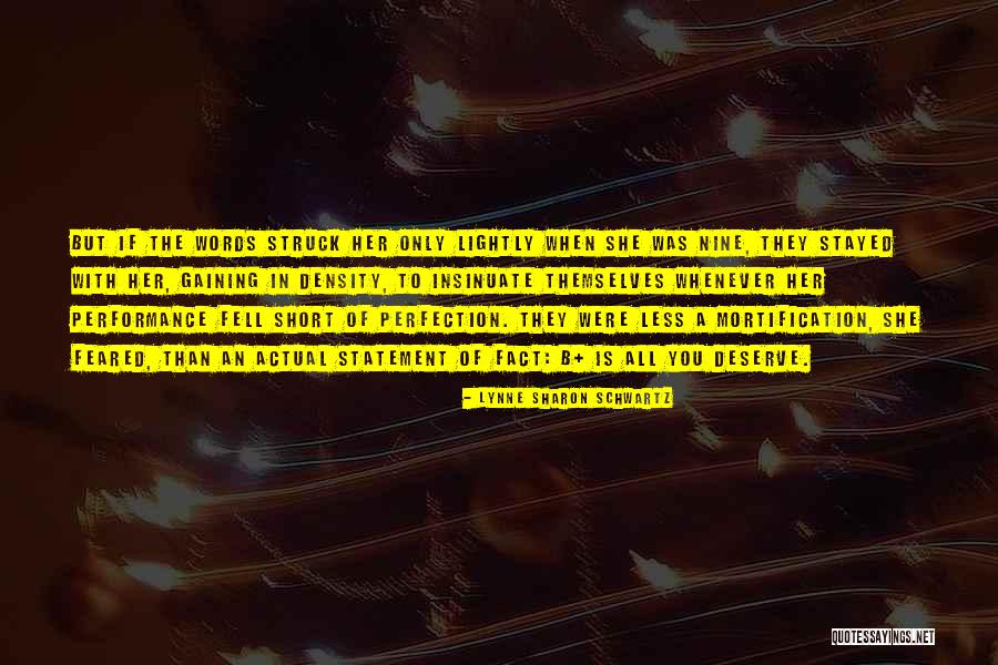 Perfection Short Quotes By Lynne Sharon Schwartz Perfection Short Quotes By Lynne Sharon Schwartz