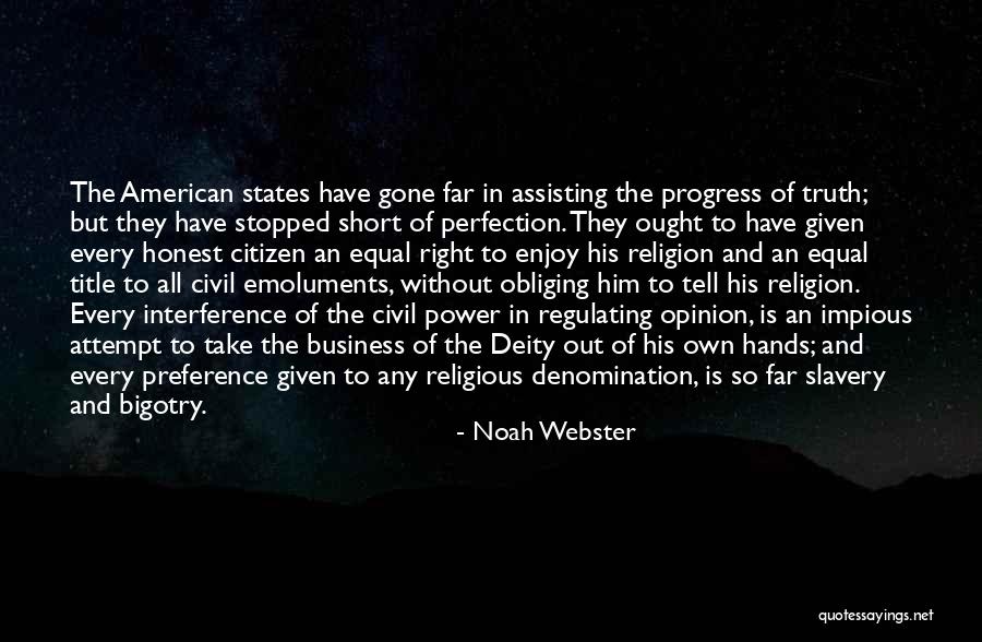 Perfection Short Quotes By Noah Webster Perfection Short Quotes By Noah Webster