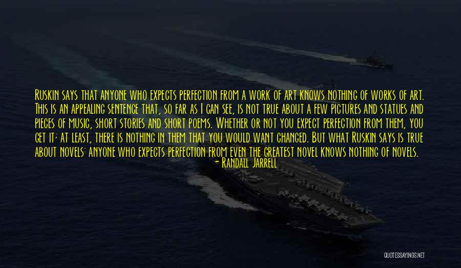Perfection Short Quotes By Randall Jarrell Perfection Short Quotes By Randall Jarrell