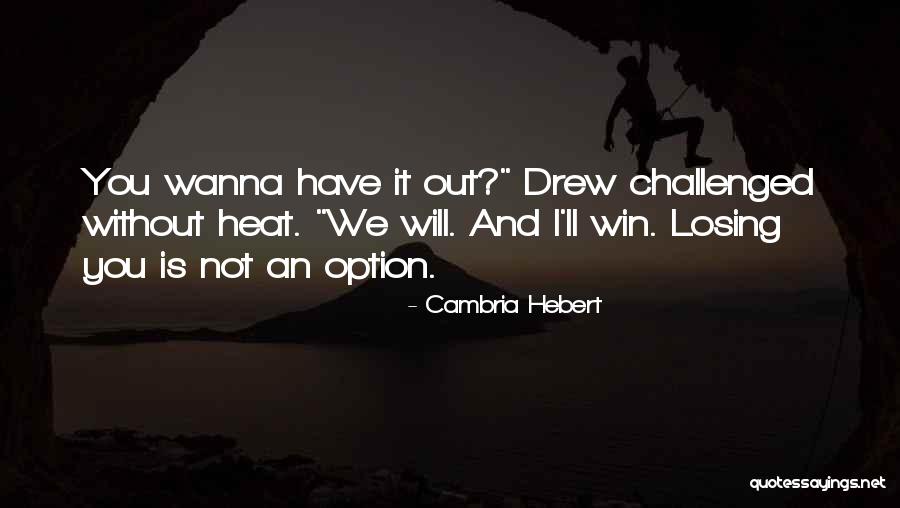 Perfectionate Synonym Quotes By Cambria Hebert Perfectionate Synonym Quotes By Cambria Hebert