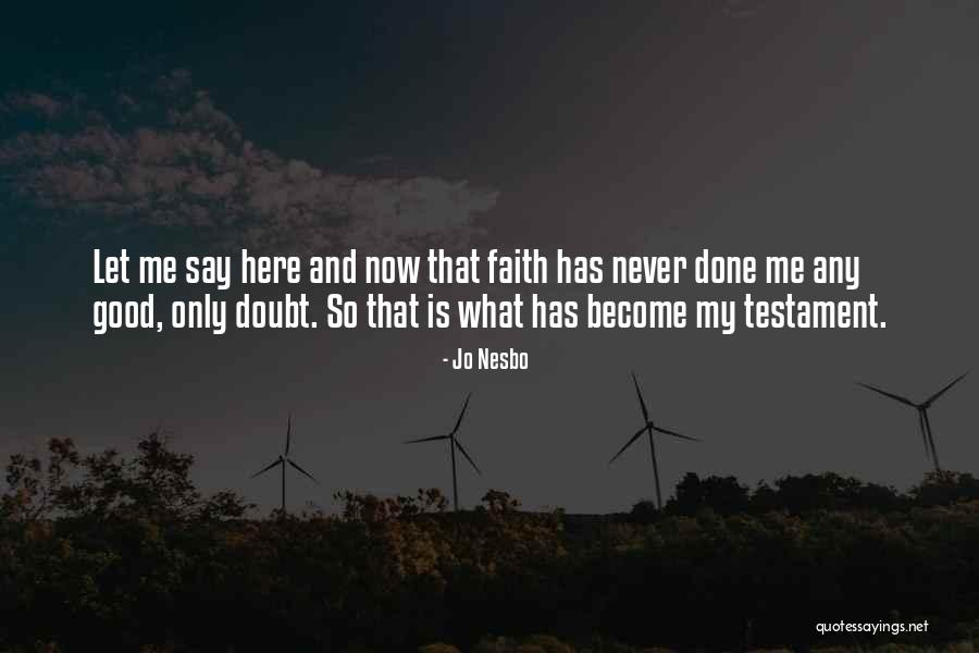 Perfectionated Quotes By Jo Nesbo Perfectionated Quotes By Jo Nesbo