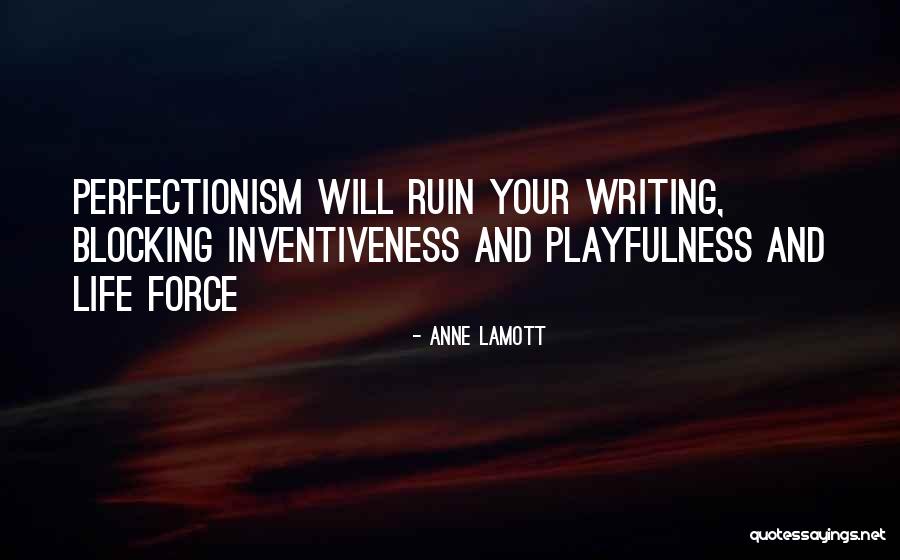 Perfectionism And Life Quotes By Anne Lamott Perfectionism And Life Quotes By Anne Lamott