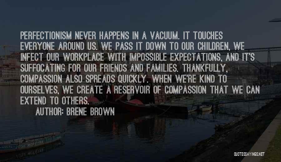 Perfectionism Quotes By Brene Brown