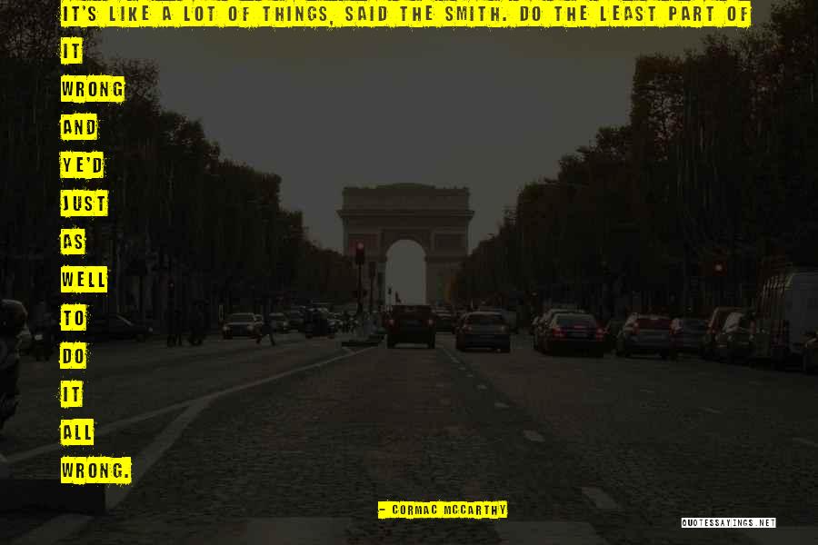 Perfectionism Quotes By Cormac McCarthy Perfectionism Quotes By Cormac McCarthy
