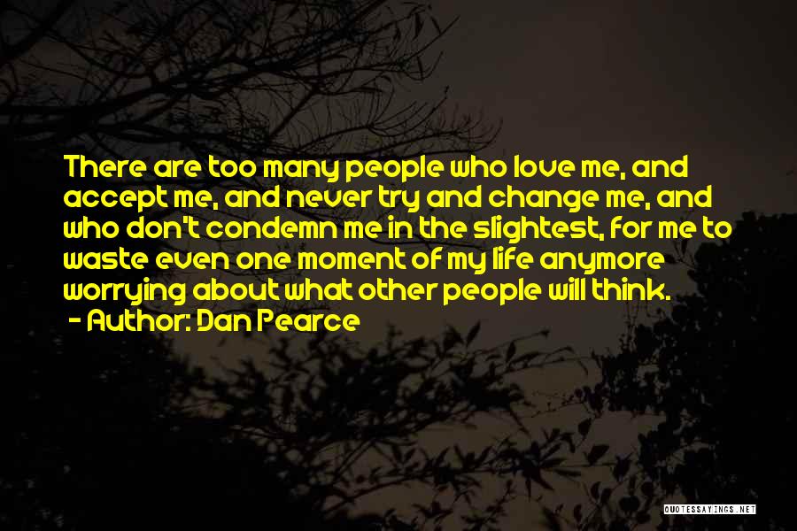 Perfectionism Quotes By Dan Pearce