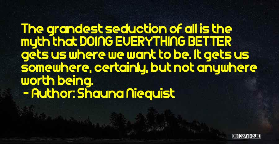 Perfectionism Quotes By Shauna Niequist