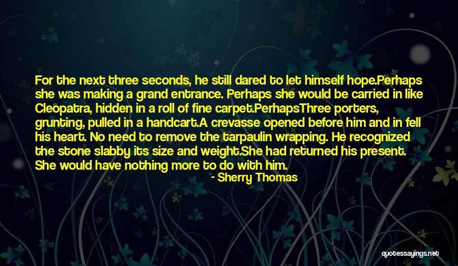 Perfectionist Boss Quotes By Sherry Thomas