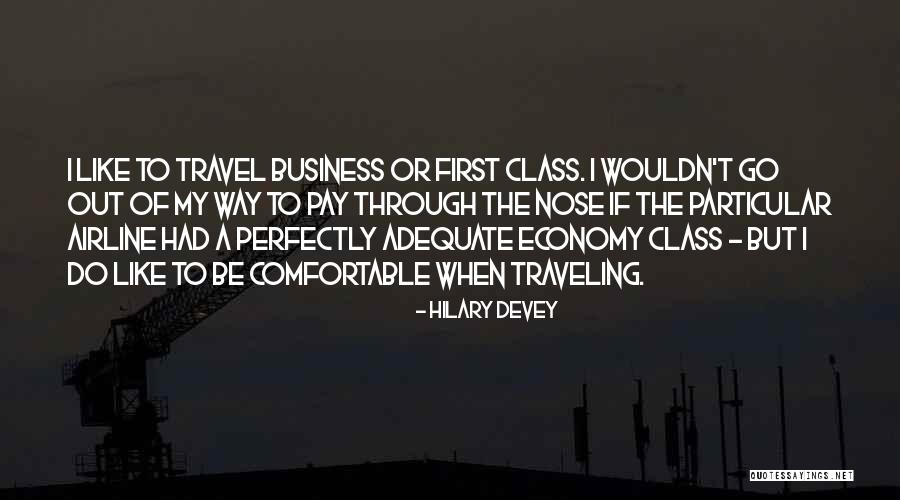 Perfectly Adequate Quotes By Hilary Devey Perfectly Adequate Quotes By Hilary Devey