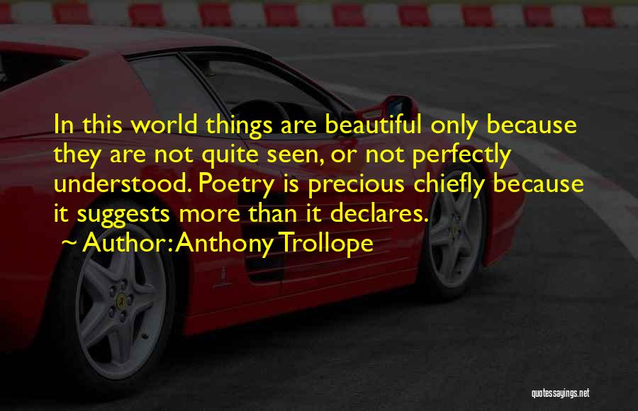 Perfectly Beautiful Quotes By Anthony Trollope